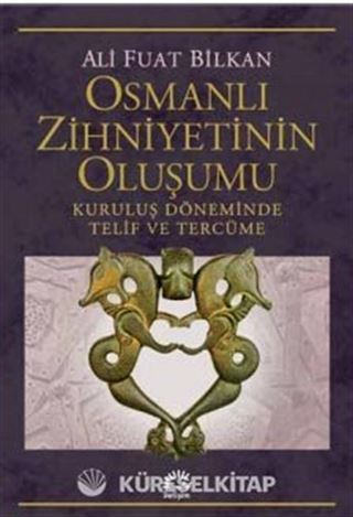 Osmanlı Zihniyetinin Oluşumu