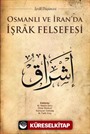 Osmanlı ve İran'da İşrak Felsefesi