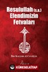 Resulullah Efendimizin Fetvaları