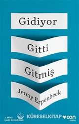 Gidiyor, Gitti, Gitmiş