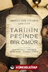 Tarihin Peşinde Bir Ömür