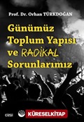 Günümüz Toplum Yapısı ve Radikal Sorunlarımız