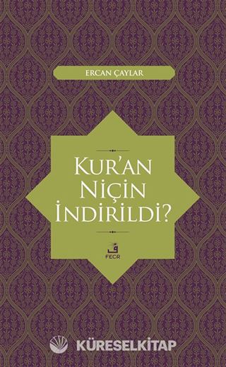 Kur'an Niçin İndirildi?