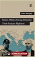İkinci Dünya Savaşı Dönemi Türk-İtalyan İlişkileri
