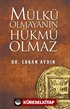 Mülkü Olmayanın Hükmü Olmaz