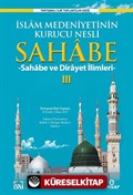 İslam Medeniyetinin Kurucu Nesli Sahabe 3