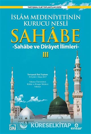 İslam Medeniyetinin Kurucu Nesli Sahabe 3
