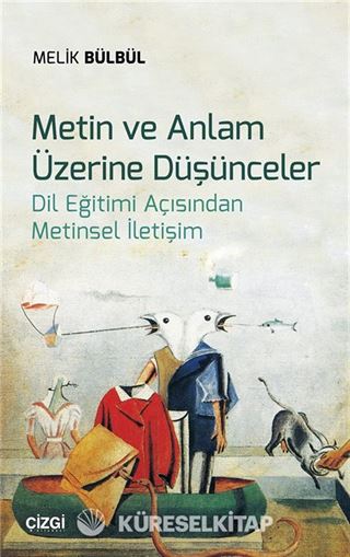 Metin ve Anlam Üzerine Düşünceler