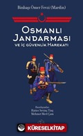 Osmanlı Jandarması ve İç Güvenlik Harekatı