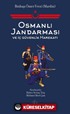 Osmanlı Jandarması ve İç Güvenlik Harekatı