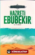 Sadaka ve Cömertliğin Zirvesi Hazreti Ebubekir Es-Sıddık