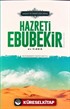Sadaka ve Cömertliğin Zirvesi Hazreti Ebubekir Es-Sıddık