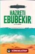 Sadaka ve Cömertliğin Zirvesi Hazreti Ebubekir Es-Sıddık