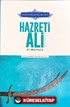 Allah'ın Arslanı ve İlmin Kapısı Hazreti Ali (r.a.) El- Murtaza