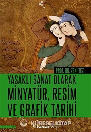 Yasaklı Sanat Olarak Minyatür, Resim ve Grafik Tarihi