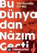 Bu Dünyadan Nazım Geçti