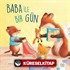 Baba ile Bir Gün