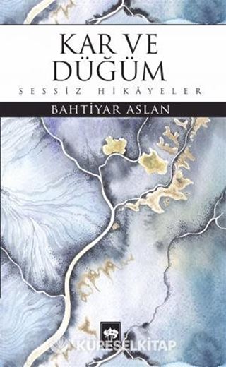 Kar ve Düğüm