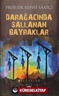 Darağacında Sallanan Bayraklar