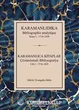Karamanlıdıka Bibliographie Analytique Tome I: 1718-1839