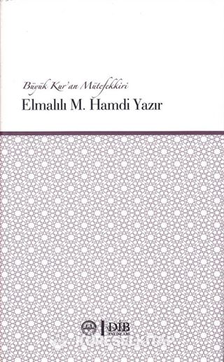 Elmalılı Hamdi Yazır Büyük Kur'an Mütefekkiri