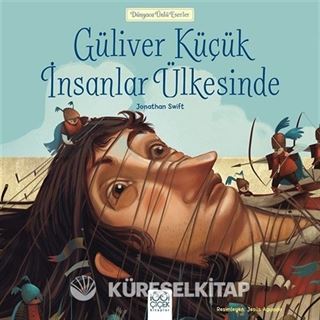 Güliver Küçük İnsanlar Ülkesinde / Dünyaca Ünlü Eserler