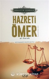 Adaletin Sembolü Hazreti Ömer el-Faruk (r.a.)