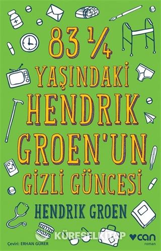 83 ¼ Yaşındaki Hendrİk Groen'un Gizli Güncesi