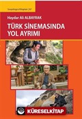 Türk Sinemasında Yol Ayrımı