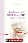 İslam Geleneğinde Sağlık ve Tıp