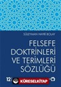 Felsefe Doktrinleri ve Terimleri Sözlüğü