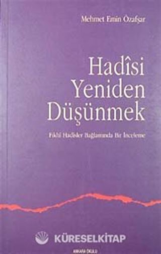 Hadisi Yeniden Düşünmek