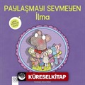 Minik Adımlar / Paylaşmayı Sevmeyen İlma