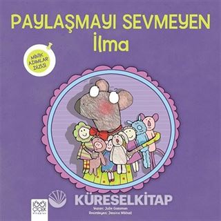 Minik Adımlar / Paylaşmayı Sevmeyen İlma
