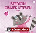 İstediğini Giymek İsteyen Eda / Minik Adımlar