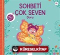Sohbeti Çok Seven Dora / Minik Adımlar
