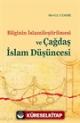 Bilginin İslamileştirilmesi ve Çağdaş İslam Düşüncesi