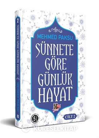 Sünnete Göre Günlük Hayat 2 (Ciltli)