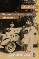 Smyrne en ce Temps-la... Memoires