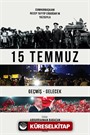 15 Temmuz Geçmiş Gelecek