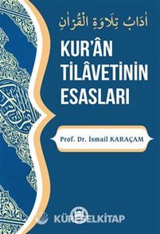 Kur'an Tilavetinin Esasları