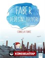 Faber Dedesini Arıyor