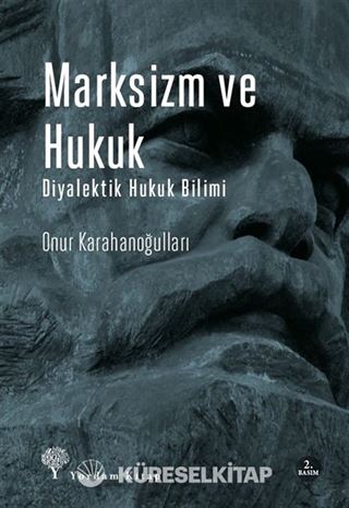 Marksizm ve Hukuk Diyalektik Hukuk Bilimi