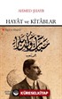 Hayat ve Kitablar | Hayat ve Kitaplar (Çevriyazı ve Sadeleştirme)
