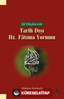 Şii Düşüncede Tarih Dışı Hz. Fatıma Yorumu