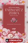 Fatımatü'z Zehra / Haya ve İffet Abidesi