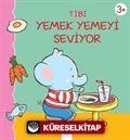 Tibi Yemek Yemeyi Seviyor