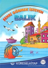 Şehri Görmek İsteyen Balık