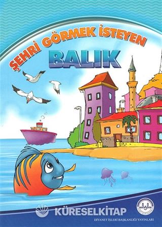 Şehri Görmek İsteyen Balık