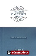 40 Hadiste İş ve Ticaret Ahlakı